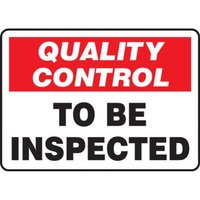 Accuform MQTL723VP 10"" x 14"" Quality Control Safety Sign: To Be Inspected, Plastic
