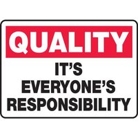 Accuform MQTL964XV 10"" x 14"" Quality Safety Sign: It's Everyone's Responsibility, Adhesive Dura-Vinyl