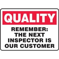 Accuform MQTL969VA 10"" x 14"" Quality Safety Sign: Remember: The Next Inspector Is Our Customer, Aluminum
