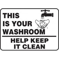 Accuform MRST549XL 10"" x 14"" Safety Sign: This Is Your Washroom - Help Keep It Clean, Aluma-Lite