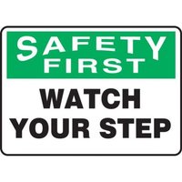 Accuform MSTF901XT 10"" x 14"" OSHA Safety First Safety Sign: Watch Your Step Dura-Plastic