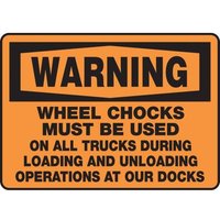 Accuform MTKC303XP 10""x14"" OSHA WarningSign: Wheel Chocks Must Be Used on All Trucks During Loading and Unloading Operations at Our Docks Accu-Shield
