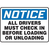 Accuform MTKC814XT 10"" x 14"" OSHA Notice Safety Sign: All Drivers Must Check in Before Loading or Unloading Dura-Plastic