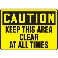 Accuform MVHR605XL 10"" x 14"" OSHA Caution Safety Sign - Keep This Area Clear at All Times Aluma-Lite