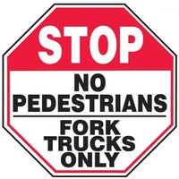 Accuform MVHR947VS 18"" x 18"" Stop Safety Sign: No Pedestrians - Fork Trucks Only