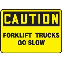 Accuform MVTR600XL 10"" x 14"" Aluma-Lite OSHA Caution Safety Sign: Fork Lift Trucks - Go Slow