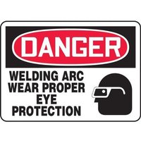 Accuform MWLD018VS 10"" x 14"" Adhesive Vinyl OSHA Danger Safety Sign: Welding Arc - Wear Proper Eye Protection