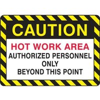 Accuform MWLD617VP 10"" x 14"" Plastic Safety Sign: Hot Work Area - Authorized Personnel Only Beyond This Point