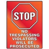 Accuform PSA236 24"" x 18"" Plastic Stop Fluorescent Alert Sign: No Trespassing Violators Will Be Prosecuted