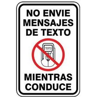 Accuform SHFRR630RA 18"" x 12"" Traffic Sign - No Texting While Driving, Engineer-Grade Prismatic, Spanish