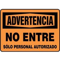 Accuform SHMADM325XV 10"" x 14"" OSHA Warning Safety Sign: Do Not Enter - Authorized Personnel Only, Adhesive Dura-Vinyl, Spanish