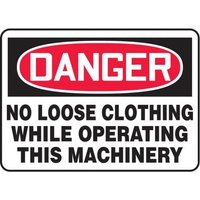 Accuform SHMEQM210XT 14"" x 20"" OSHA Danger Safety Sign - No Loose Clothing While Operating This Machinery
