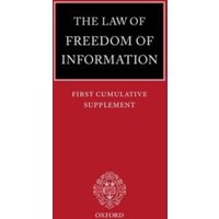 The Law of Freedom of Information: First Cumulative Supplement