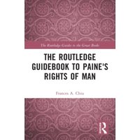 The Routledge Guidebook to Paine's Rights of Man