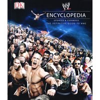 WWE Encyclopedia : Updated & Expanded : The Definative Guide To WWE - Hardback Book
