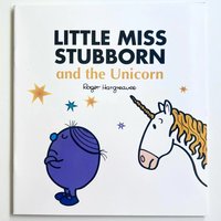 Little Miss Stubborn And The Unicorn