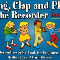 Hal Leonard Sing, Clap and Play the Recorder Series - Cox &...