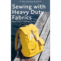 Search Press Laura Sinikka Wilhelm Sewing with Heavy Duty Fabrics Book