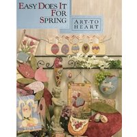 Art To Heart Quilting Book Easy Does It For Spring