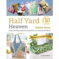 Search Press Debbie Shore Half Yard Heaven 10 year anniversary edition Book