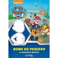 Patrulha Canina | Livro Personalizado | Salvando a Prefeita