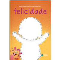 Monstrinho da Felicidade | Livro Personalizado | Coleção Socioemocional