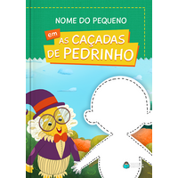 Monteiro Lobato | Livro Personalizado | As Caçadas de Pedrinho