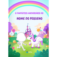 O Fantástico Aniversário no Conto de Fadas | Livro Personalizado