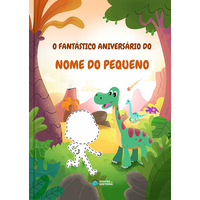 O Fantástico Aniversário no Mundo dos Dinossauros | Livro Personalizado