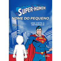 Super-Homem | Livro Personalizado | Visitando a Metropolis