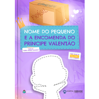 A Encomenda do Príncipe Valentão | Livro Personalizado