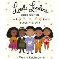 Bookspeed, Bookspeed: Little Leaders: Bold Women in Black History Bookspeed, Bookspeed: Little Leaders: Bold Women in Black History