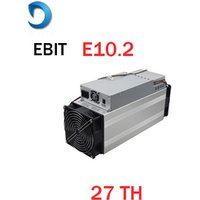 Ebang Ebit E10.2 27 th/s Miner Bitcoin Miner Sha256 Miner High Speed Ebit E10.2 Miner Ebang E10.2 27Th/s