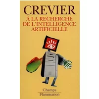 A la recherche de l'intelligence artificielle