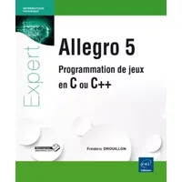 Allegro 5: Programmation de jeux en C ou C++