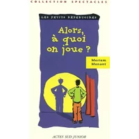 Alors à quoi on joue ?