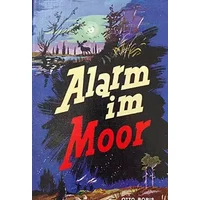 Alarm im Moor. Abenteuer auf gefährlichen Pfaden