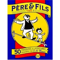 Père et fils : 50 frasques et aventures
