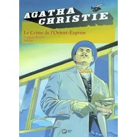 Agatha Christie, tome 4 : Le Crime de l'Orient-Express