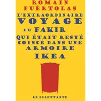 L'extraordinaire voyage du fakir qui était resté coincé dans une armoire Ikea