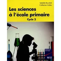 Les Sciences à l'école primaire, cycle 2