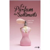 Le Parfum des sentiments