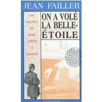 Les Enquêtes de Marie Lester,tome 9 :On a volé la Belle-Etoile!