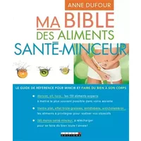 Bible des aliments santé-minceur (Ma)