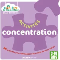 Activites concentration - 35 activités pour développer l'attention de votre enfant