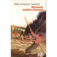Menaud, maître-draveur
