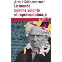 Le monde comme volonté et représentation (Tome 2)