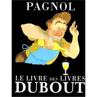 Pagnol : Le livre des livres