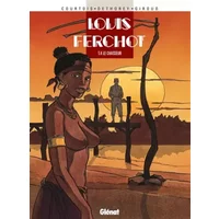 Louis Ferchot, tome 4 : Le Chasseur