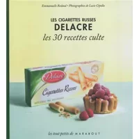 Les cigarettes russes Delacre - les 30 recettes culte